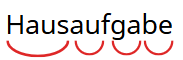 Silbenbögen beim Wort "Hausaufgabe"